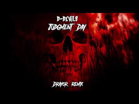 D-Devils - Judgment Day (Drayor Remix)