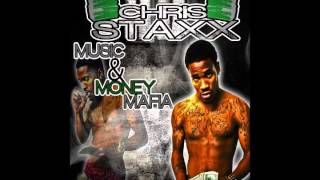 Chris Staxx Money Count Music & Money Mafia Mixtape