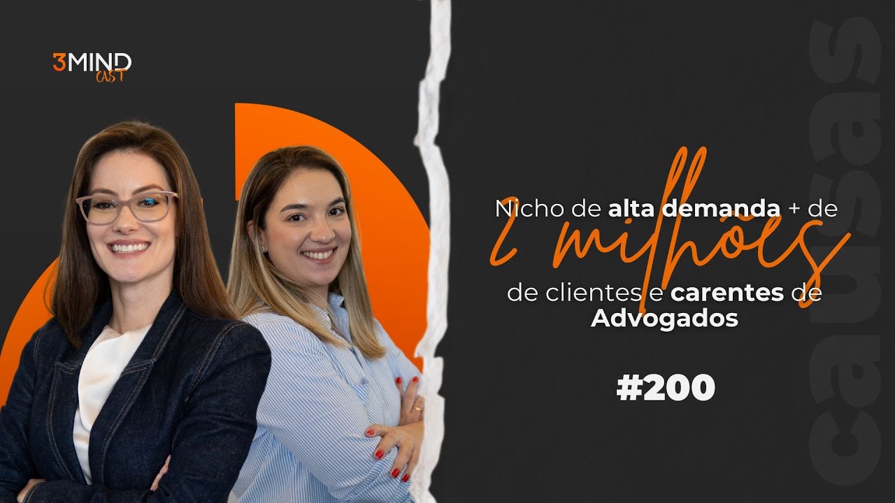 Nicho de Alta Demanda com 2 Milhões de Clientes e Carente de Advogados - Ep. #200 com Andressa