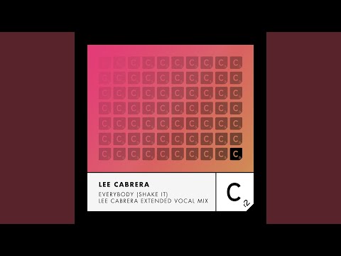 Everybody (Shake It) (Lee Cabrera Vocal Mix - Extended)