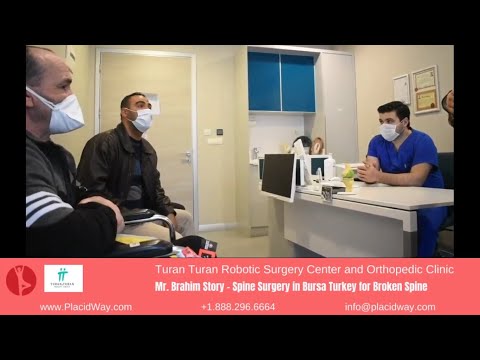Mr. Brahim's Journey of Improvement from Spinal Fracture through Spine Surgery in Bursa, Turkey