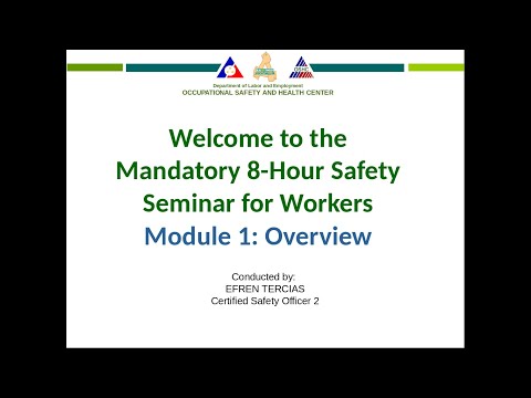 Module 1 of 6 - DOLE OSH Mandatory Safety Seminar for Workers