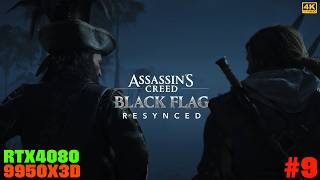 #9 [Assassin's Creed Black Flag Resynced][PC最高画質][4K] 伝説の海賊アサシンが帰ってきた！【RTX4080】【Ryzen9 9950X3D】