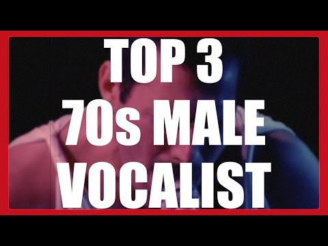 TOP 3  - 70s MALE VOCALIST