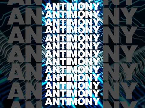 Everything You Need to Know About Antimony