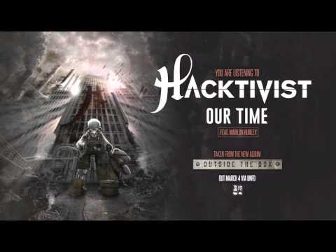 Hacktivist - Our Time [feat. Marlon Hurley]