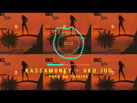 KASSAMONEY - UKO JUU (OFFICIAL AUDIO)