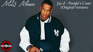 Jay-Z - People's Court (Original Version)