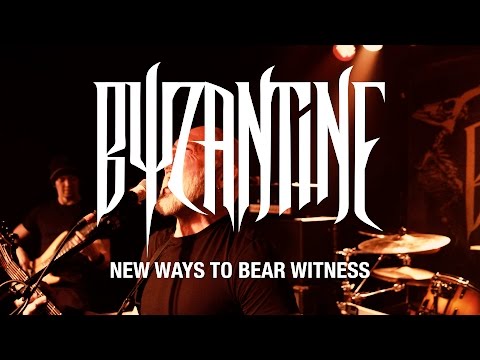 Byzantine - New Ways to Bear Witness (OFFICIAL VIDEO)