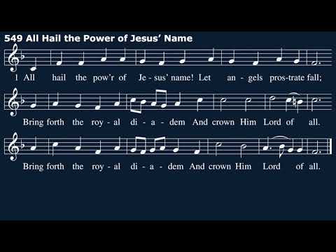 Hymn 549: All Hail the Power of Jesus' Name