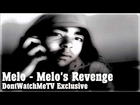 Melo (E.O.M) - Melo's Revenge *Exclusive*
