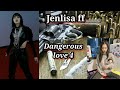 Jenlisa ff - Dangerous Love (4/6)