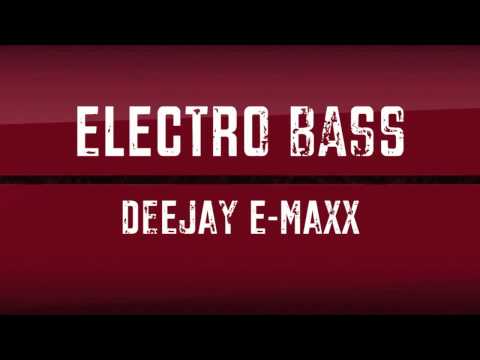 DJ E-MaxX - Electro Bass (Official Teaser)