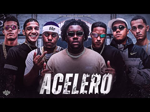 ACELERO - Oreozin | Feek | Filhão | Shenlong | Mvk | Oliveira | Hashi