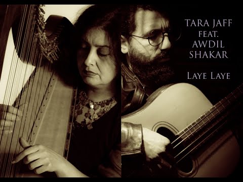 Tara Jaff  feat. Awdil Shakar - Laye Laye
