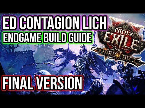 ED Contagion Lich Endgame Build Guide - Final Version - Path of Exile 2 - 0.3 The Third Edict