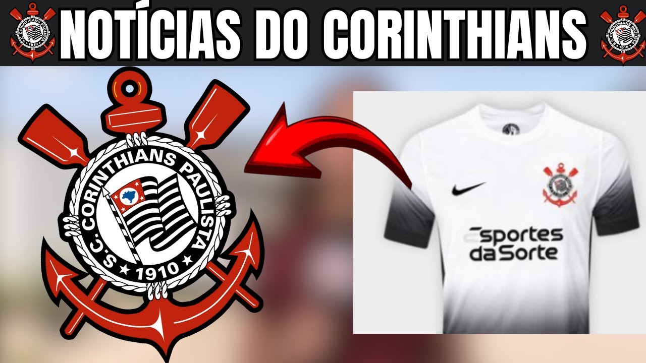 🚨NOVO PATROCÍNIO DO CORINTHIANS !! NOTÍCIAS DO CORINTHIANS