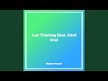 Just Thinking (feat. Chali 2na)