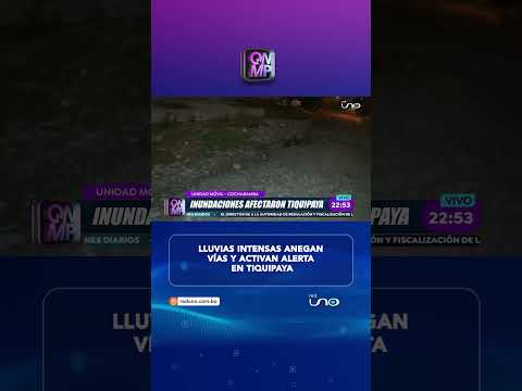 Lluvias intensas anegan vías y activan alerta en Tiquipaya