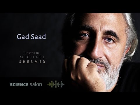 Michael Shermer with Dr. Gad Saad — Doing Gad’s Work (SCIENCE SALON # 49)