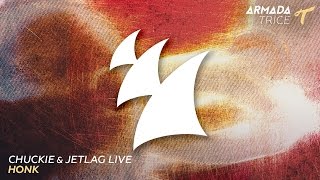 Chuckie &amp; Jetlag Live - Honk (Club Mix)