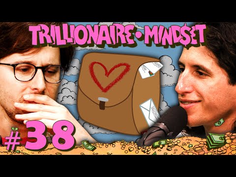 The Best Life Advice Ever Given | Trillionaire Mindset - Episode 38