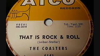 That Is Rock &amp; Roll ~ The COASTERS (1959)