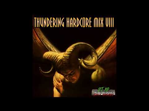 The Thundering Hardcore Mix #8 --By DJ Ad--
