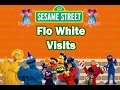 Sesame Street Flo White Visits