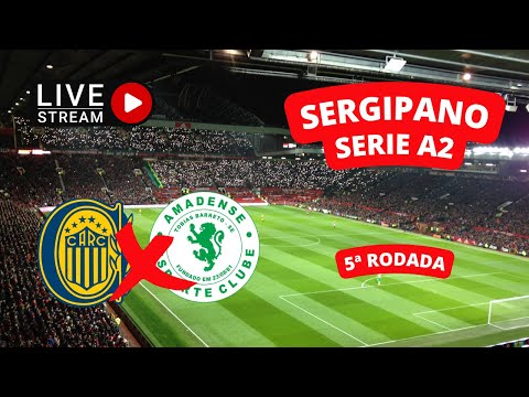 ROSÁRIO x AMADENSE - SERGIPANO SÉRIE A2