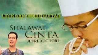 Download lagu Ustadz jefri Al buchori - Shalawat cinta (lirik dan chord guitar) mp3