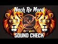 NACH RE MORA - Asha Bhosle  - sound check - RJ REMIX