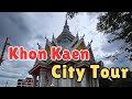 Khon Kaen City Tour Explore Thailand S Hidden Gem ขอนแก่น