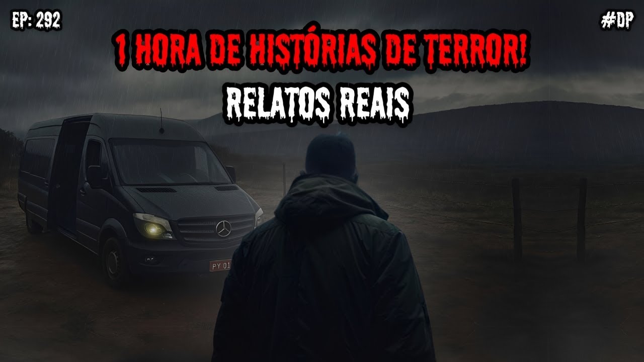 1 HORA DE TERROR - 3 RELATOS REAIS | EP.292 #dp