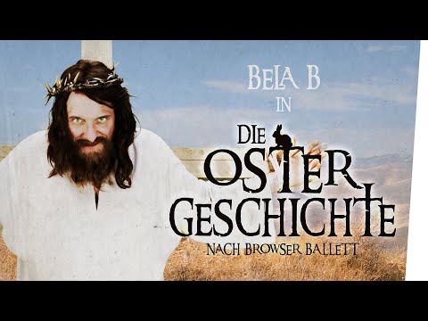 Die Ostergeschichte nach Browser Ballett