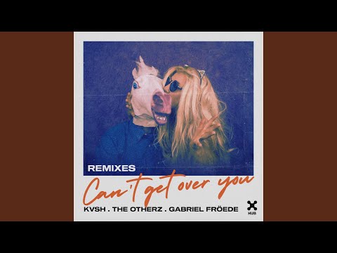 Video thumbnail for Can’t Get Over You (Röde Remix) [Extended Mix]