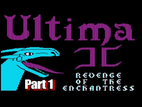 Ultima II The Revenge of the Enchantress Part 1