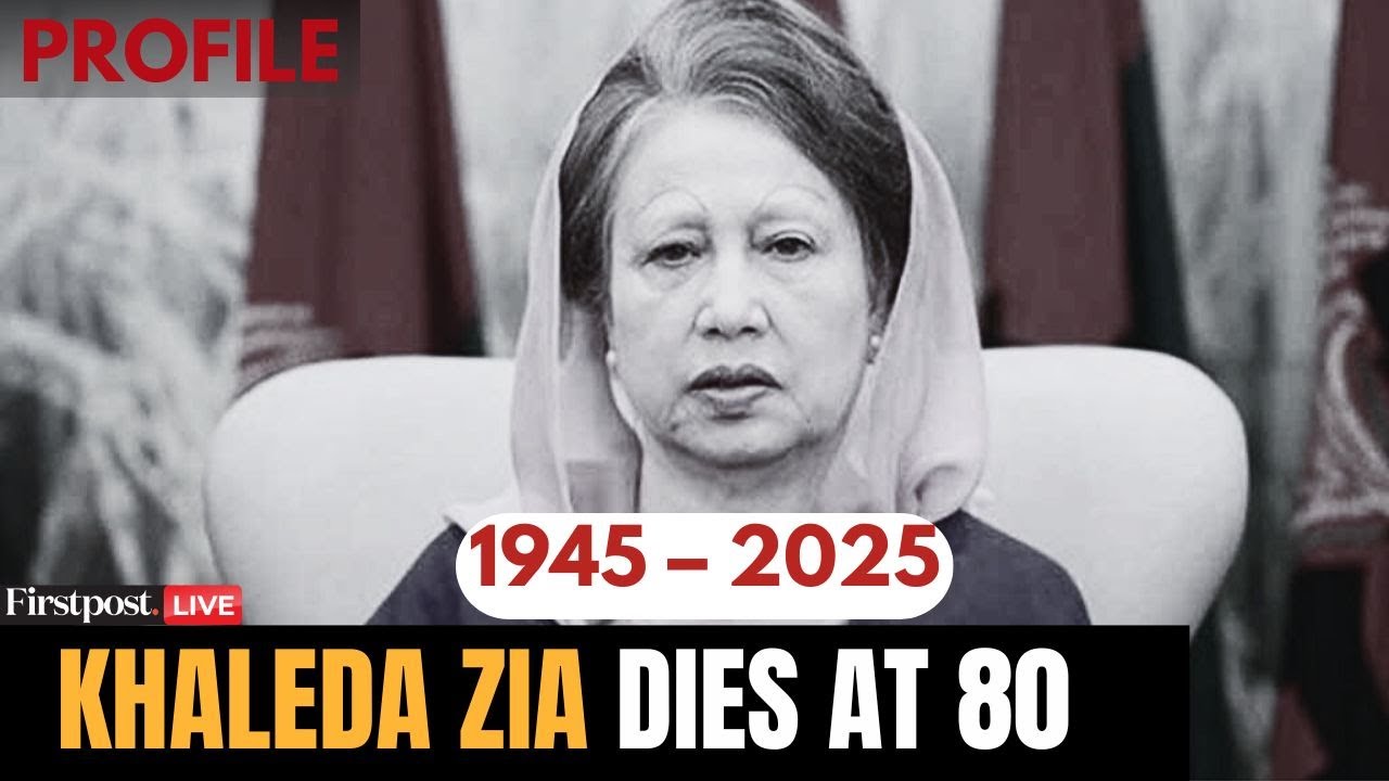 Khaleda Zia Profile LIVE: Bangladesh's First Female PM & BNP Chief Khaleda Zia Dies | BNP