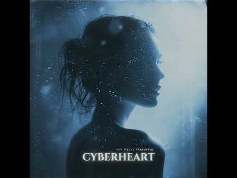 CYBERHEART - CVN, inelvy, NXRTHSTXR