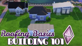 ROOFING BASICS // Building 101 // The Sims 4