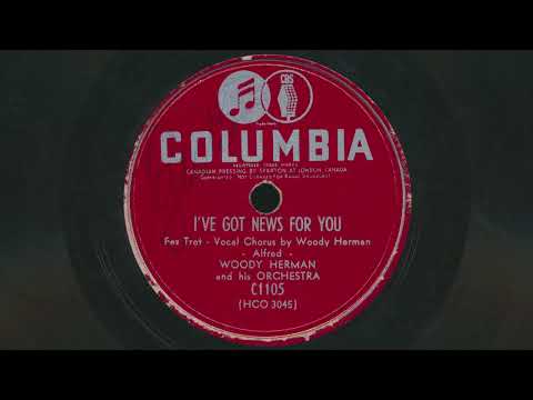 1947 WOODY HERMAN I've Got News For You - 78 RPM Record