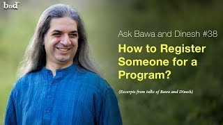 How to Register People for a Program : Ask Bawa and Dinesh #38