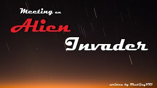 Meeting an Alien Invader Roleplay, Pt. 8 -- (Female x Listener) (F4A) (Alien Girl)