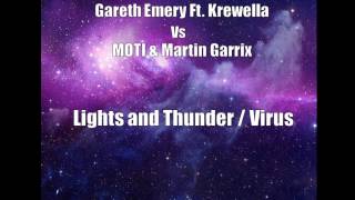 Gareth Emery Ft  Krewella Vs  Moti & Martin Garrix   Lights and Thunder & Virus Hugo Sanchez Mashup
