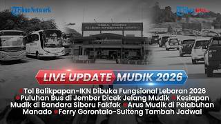 LIVE UPDATE SIANG: Tol Balikpapan-IKN Dibuka Fungsional Lebaran, Dishub Ramp Check Bus di Jember
