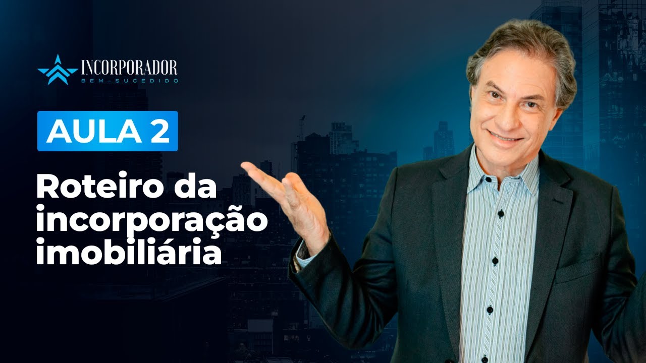 Roteiro da incorporação imobiliária