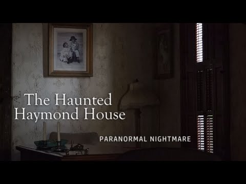 Paranormal Nightmare  S10E9  The Haunted Haymond House