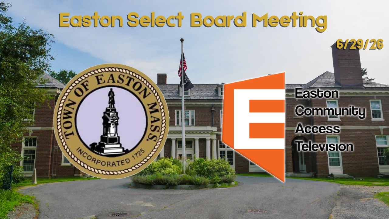 Easton Select Board Meeting 6/29/26