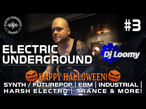 Halloween special -  Synth/FuturePop | EBM | Industrial & more - Electric Underground #3 extended