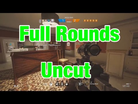 Full Rounds Uncut - Rainbow Six Siege